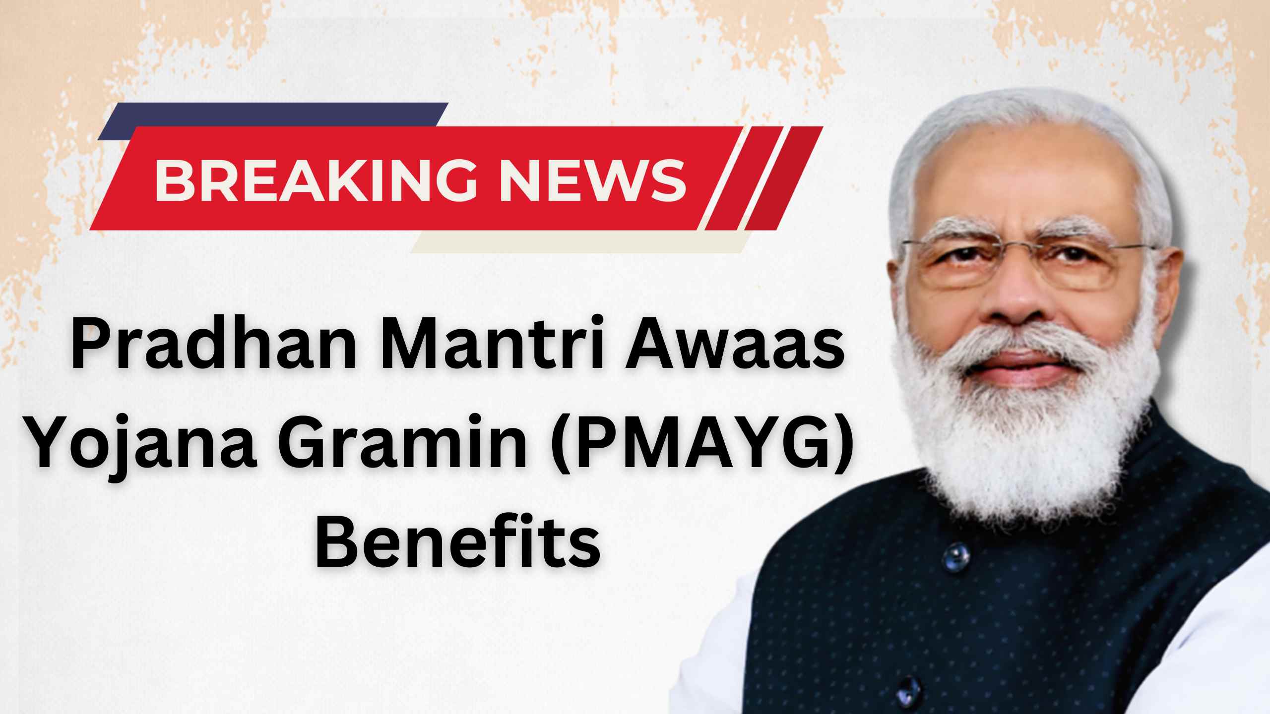 Pradhan Mantri Awaas Yojana Gramin (PMAYG) – Benefits